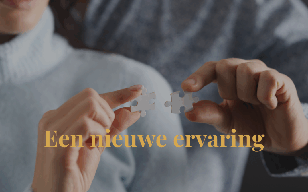 Een nieuwe ervaring………